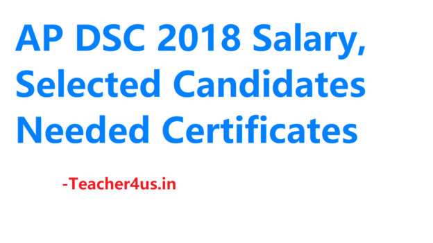 AP DSC 2018 Salary, Selected Candidates Needed Certificates